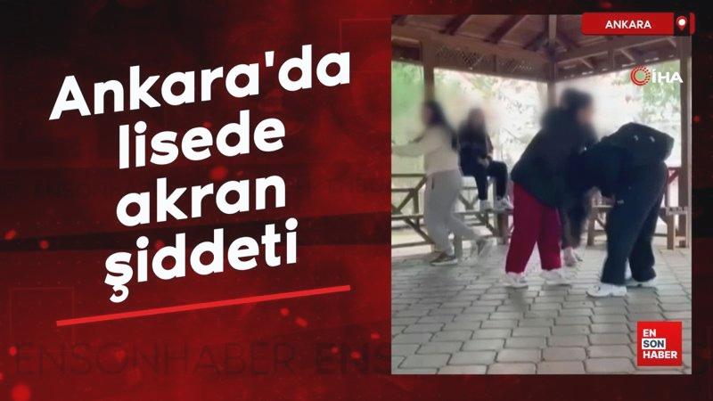 Ankara’da lisede akran şiddeti
