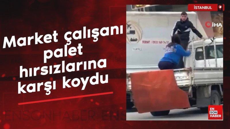 İstanbul’da market çalışanı kız, palet hırsızlarına karşı koydu