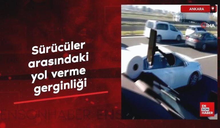 Ankara’da sürücüler arasındaki yol verme gerginliği