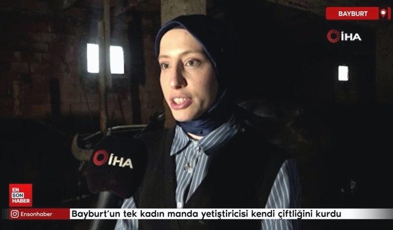 Bayburt’un tek kadın manda yetiştiricisi devlet desteğiyle kendi çiftliğini kurdu