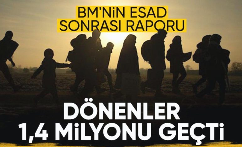 BM: Esad rejiminin ardından 1,4 milyondan fazla Suriyeli evine döndü