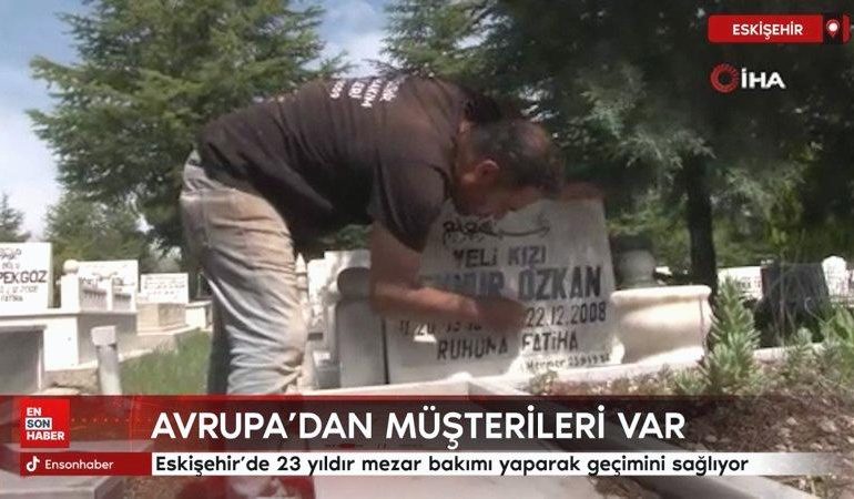 Eskişehir’de 23 yıldır mezar bakımı yaparak geçimini sağlıyor