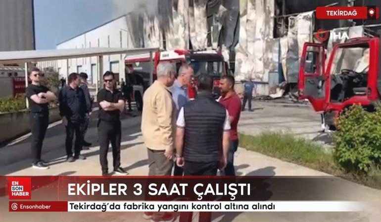 Tekirdağ’da fabrika yangını kontrol altına alındı