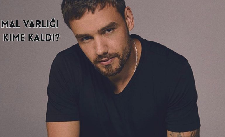 Trajik Şekilde Hayatını Kaybeden Şarkıcı Liam Payne’in Milyarlık Serveti Olay Oldu