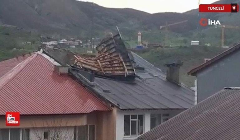 Tunceli’deki fırtınada çatı saniyeler içerisinde parçalandı