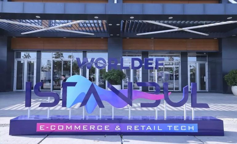 WORLDEF ISTANBUL 2025: E-Ticaretin Kalbi İstanbul’da Atacak